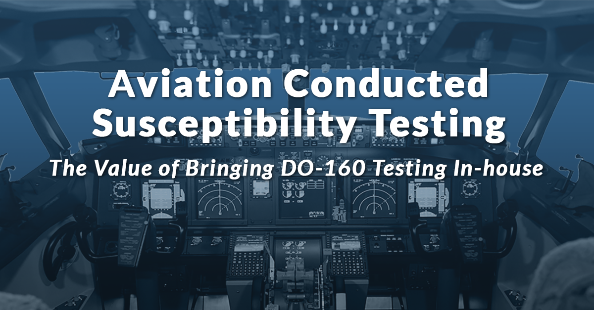 The Value of Bringing DO-160 Testing In-house 